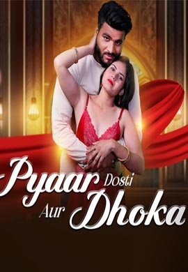 Pyar Dosti Aur Dhokha